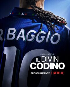 divin codino netflix tivoli stadio arci roberto baggio tiburno